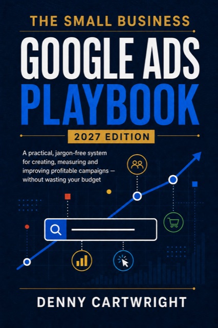 Cover of The Small Business Google Ads Playbook by Denny Cartwright.